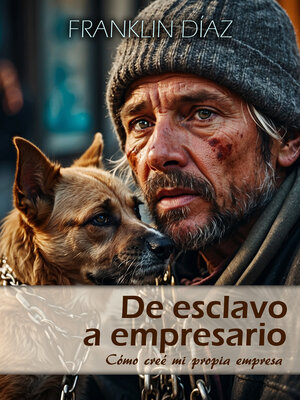 cover image of De Esclavo a Empresario Cómo creé mi propia empresa